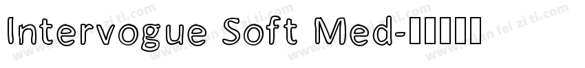 Intervogue Soft Med字体转换